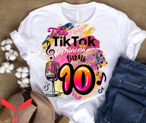 Tiktok Birthday T-Shirt 10th Birthday Princess Party Tee