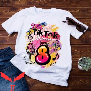 Tiktok Birthday T-Shirt 8th Birthday Princess Party Style