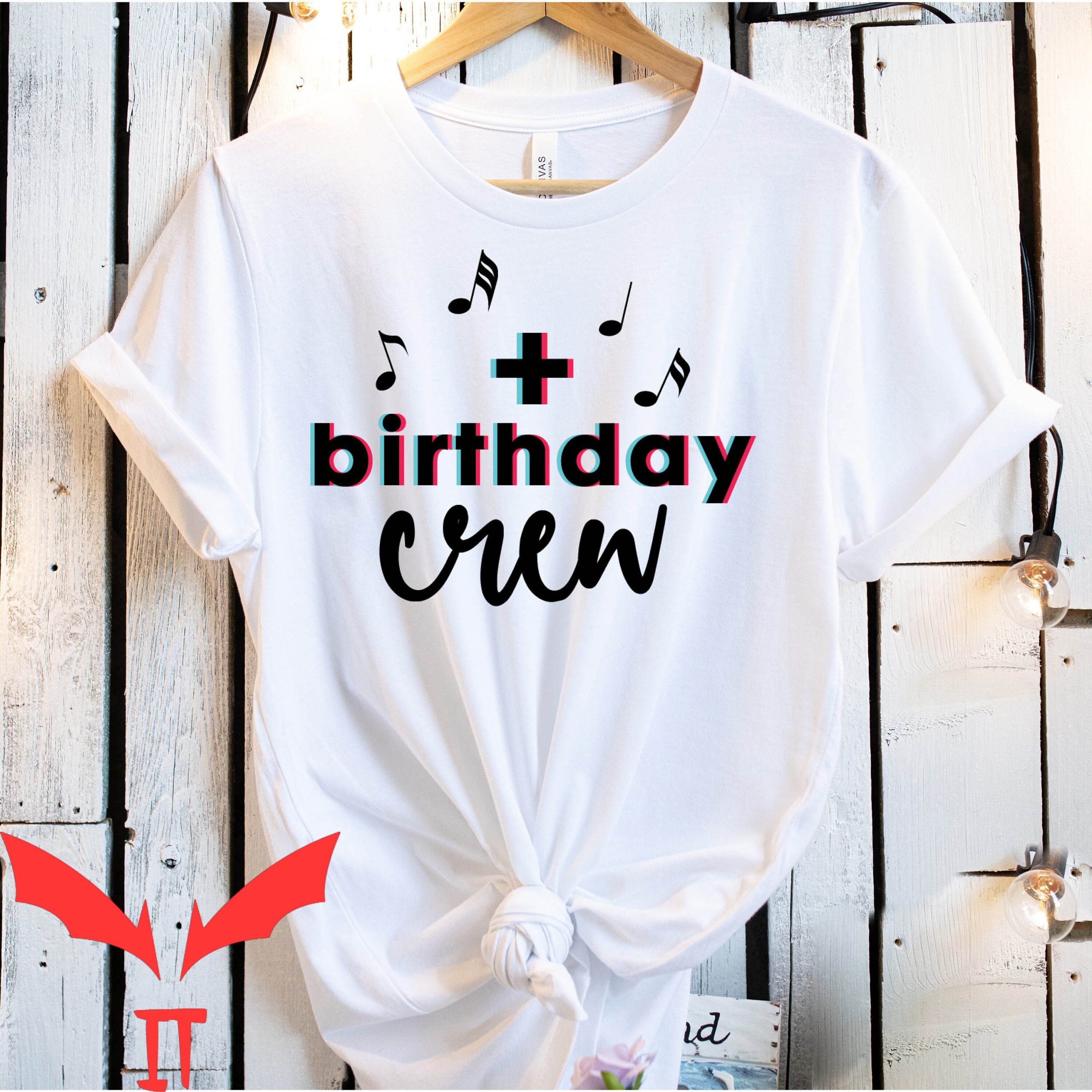 Tiktok Birthday T-Shirt Birthday Crew Tik Tok Logo Party