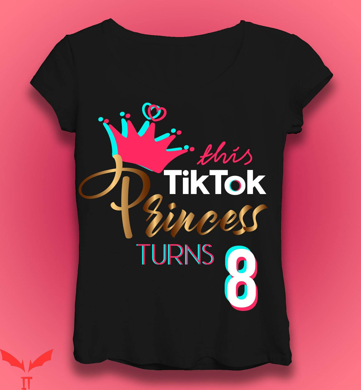 Tiktok Birthday T-Shirt Birthday Princess Trendy Party Tee