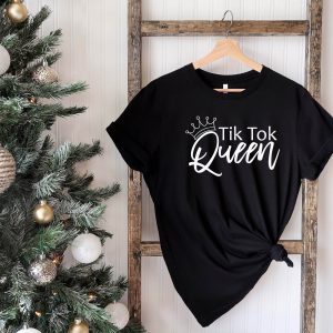 Tiktok Birthday T-Shirt Tik Tok Queen Lover Famous Tee