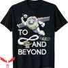 To Infinity And Beyond T-Shirt