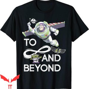 To Infinity And Beyond T-Shirt