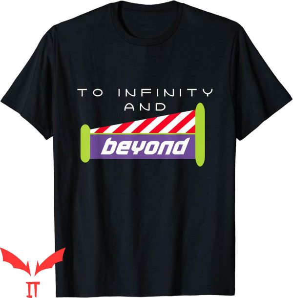 To Infinity And Beyond T-Shirt Funny Trendy Meme Tee