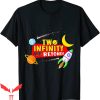 To Infinity And Beyond T-Shirt Two Infinity And Beyond Space