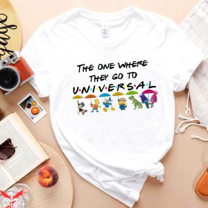 Universal Studios Family T-Shirt The One Where Go To Shirt