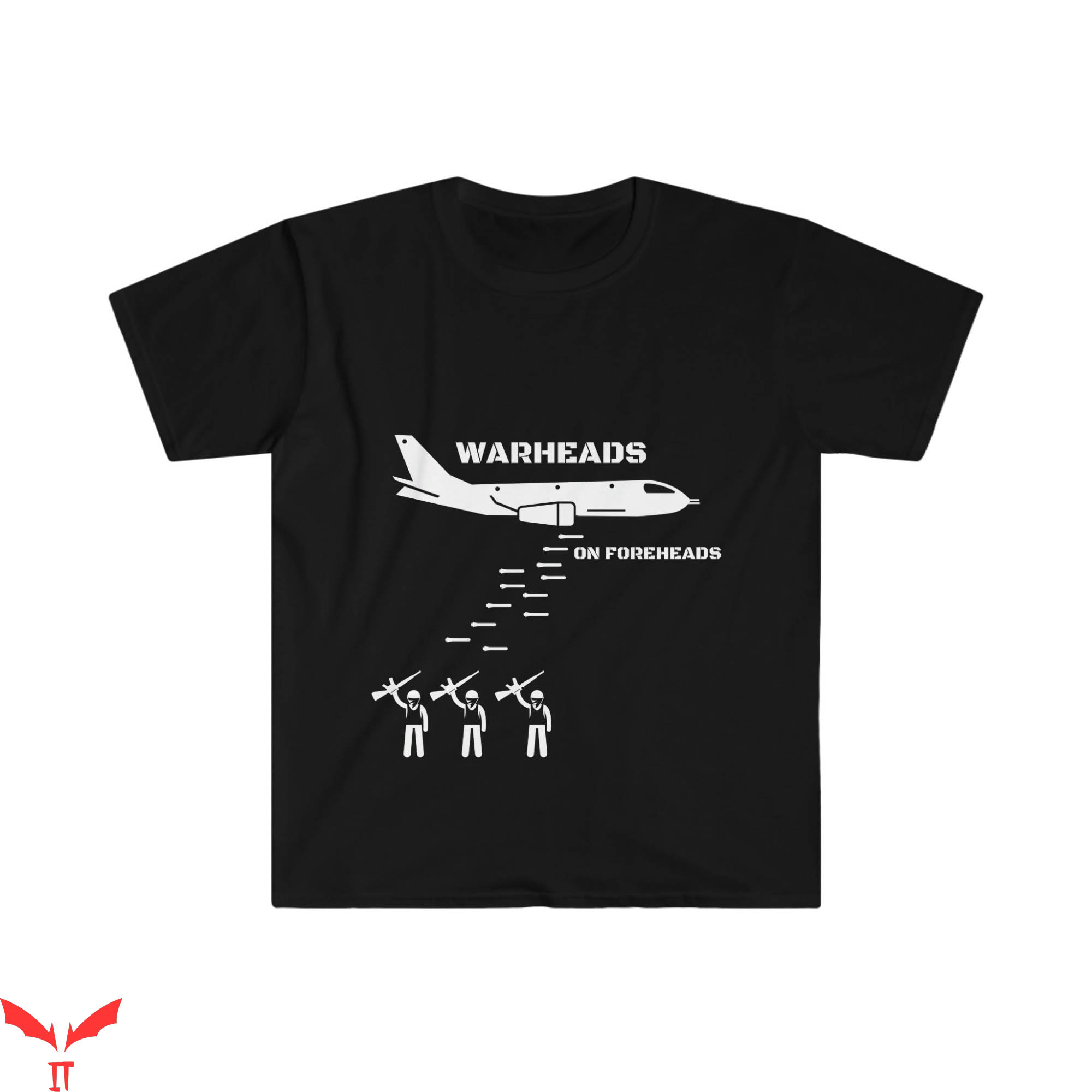 Warheads On Foreheads T-Shirt Military Air Power Tee Warheads On Foreheads T-Shirt Military Air Power Tee