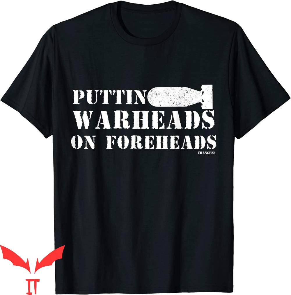 Warheads On Foreheads T-Shirt USAF Funny Military Tee Warheads On Foreheads T-Shirt USAF Funny Military Tee