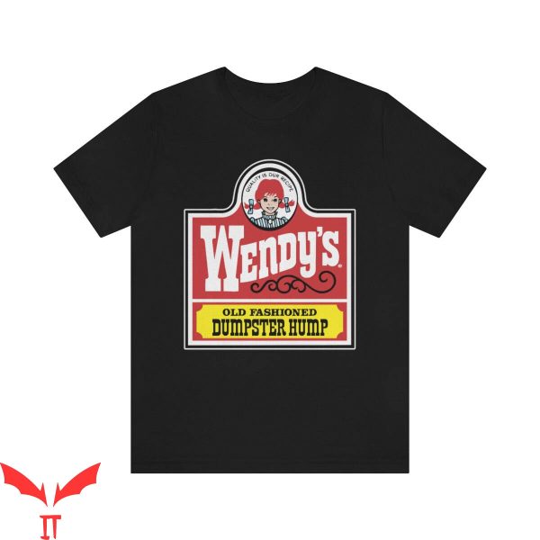 Wendy’s T-Shirt Dumpster Hump Fast Food Restaurant Logo