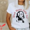 What Would Dolly Do T-Shirt Dolly Parton Retro Country Music