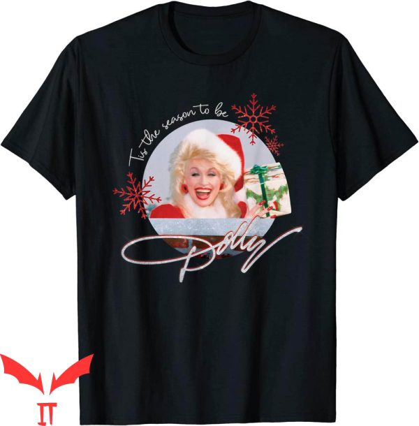 What Would Dolly Do T-Shirt The Season To Be Dolly Vintage