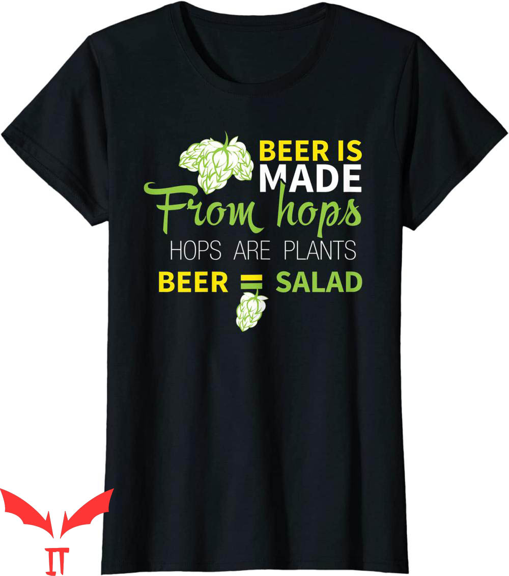 Womens Beer T-Shirt Beer Is From Hops Beer Equals Salad