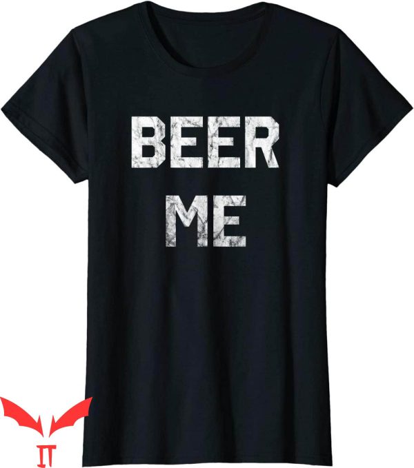 Womens Beer T-Shirt Beer Me Funny Beer Drinking Tee