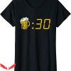 Womens Beer T-Shirt Beer Thirty Funny Drinking Getting Drunk