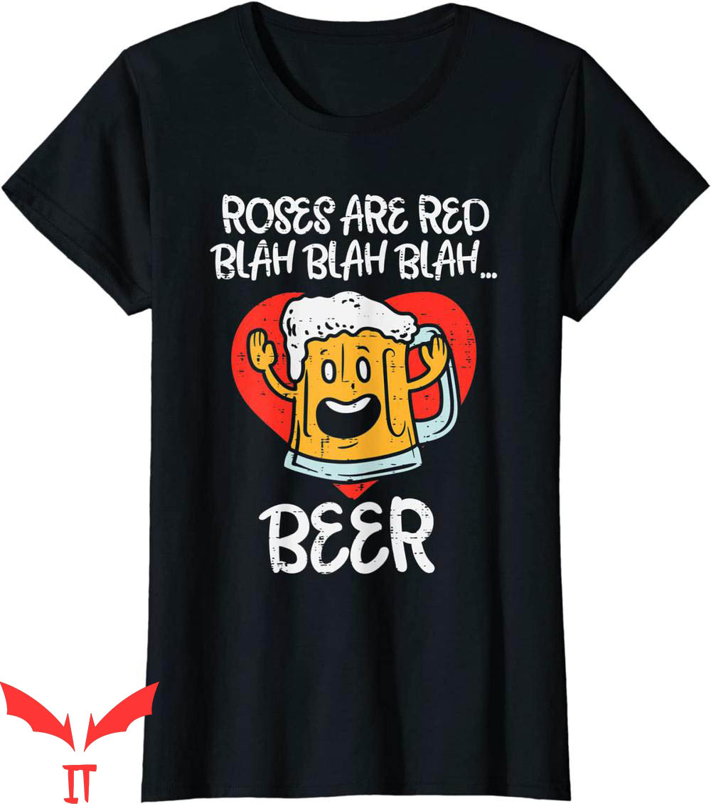 Womens Beer T-Shirt Roses Are Red Blah Beer Funny Valentines