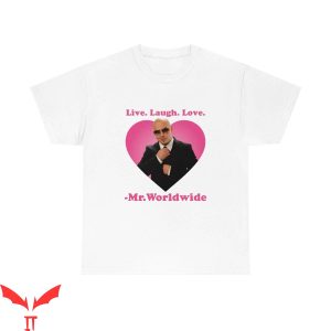 Worldwide Tour T-Shirt Live Laugh Love Mr Worldwide Pitbull
