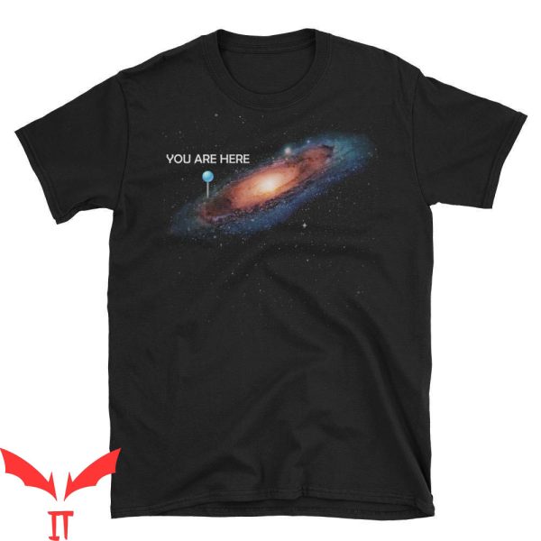You Are Here T-Shirt Funny Astronomy Planets Galaxy Universe