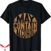 May Contain Alcohol T-Shirt Retro Beer Drinking Typography