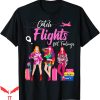 Catch Flights Not Feelings T-shirt Pink Girls In Vacation