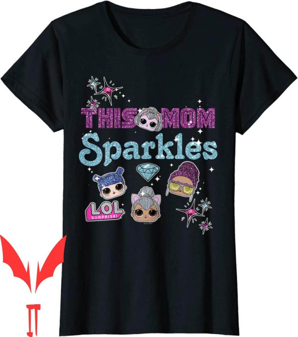LOL Dolls Birthday T-Shirt Surprise This Mom Sparkles Group