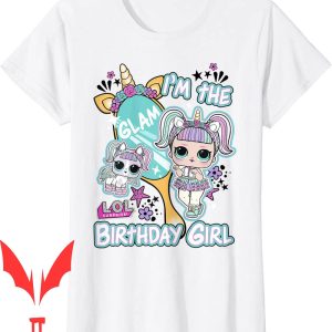 LOL Dolls Birthday T-Shirt Surprise I’m The Glam Girl