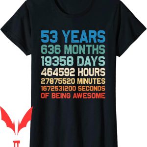 53 Birthday T-Shirt Years Of Being Awesome Wedding Anniversary