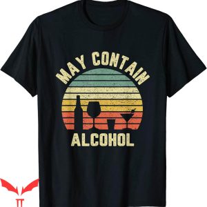 May Contain Alcohol T-Shirt Retro Party Beer Concert Humor