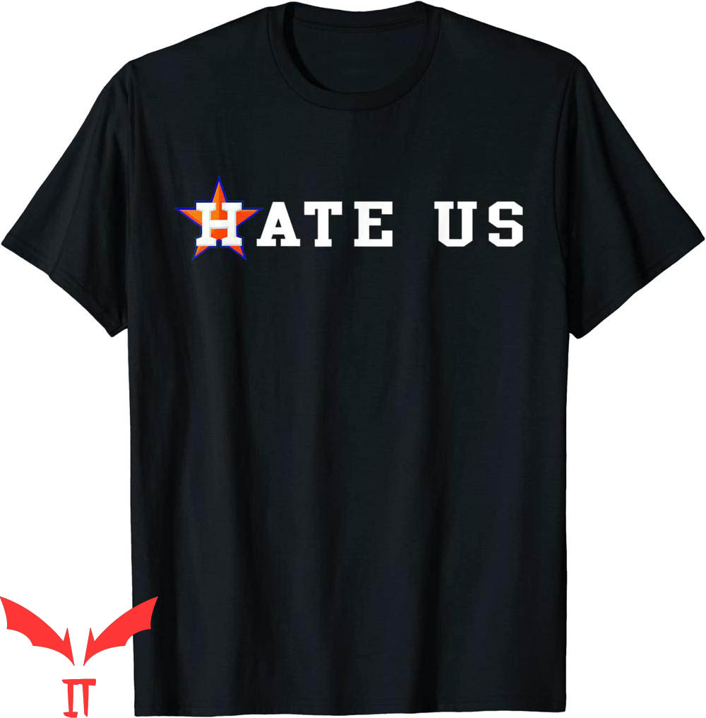 Astros Hate Us T-Shirt Houston Baseball Trendy Sport Tee Astros Hate Us T-Shirt Houston Baseball Trendy Sport Tee