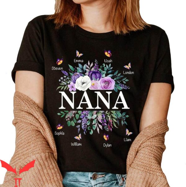 Nana With Grandkids Names T-Shirt Colorful Butterfly Flowers