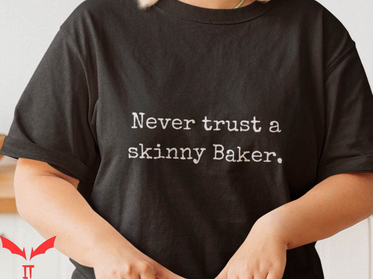 Baker T-Shirt Funny Baking Lover T-Shirt