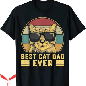 Best Cat Dad Ever T-Shirt Vintage Best Cat Bump Fit Daddy