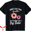 Big Sister Announcement T-Shirt I’m Going To Be A Big Sister