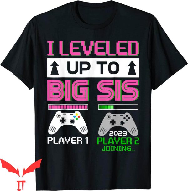 Big Sister Announcement T-Shirt Leveled Up To Big Sister