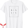 Big Sister Announcement T-Shirt Promoted To Big Sister