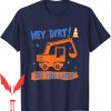 Blippi Birthday T-Shirt Funny Excavator Hey Dirt See You Later For Men Women Kids