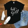 But God T Shirt Christian Graphic Unisex Jersey Shirt