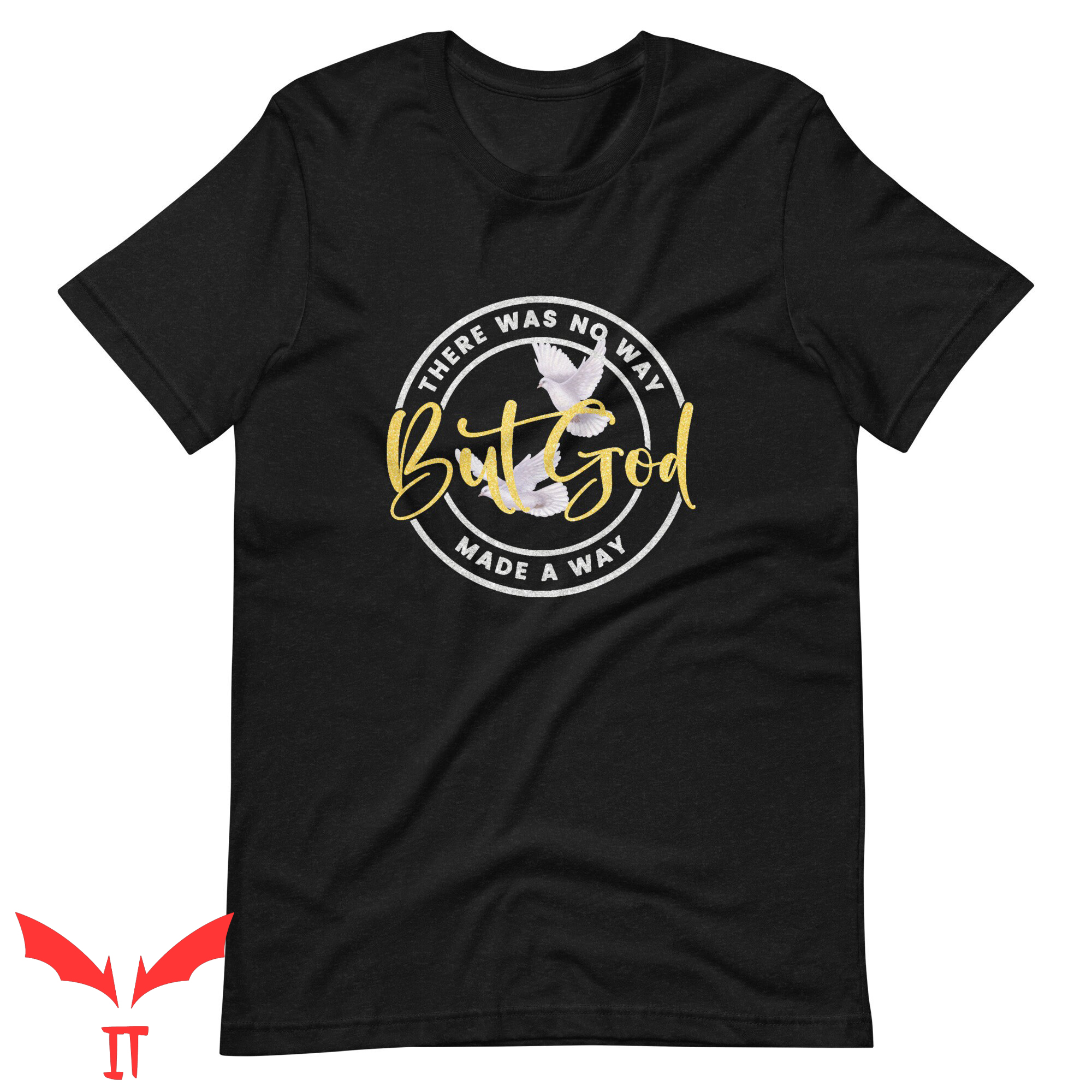 But God T Shirt Jesus Christian Gospel Church Unisex T Shirt But God T Shirt Jesus Christian Gospel Church Unisex T Shirt