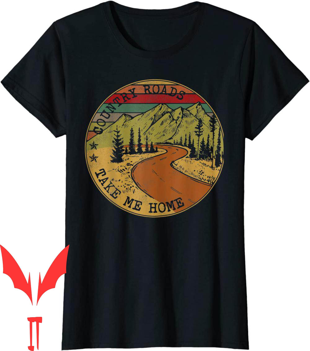 Country Roads Take Me Home T-Shirt Farmer