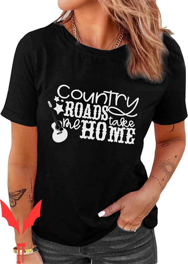Country Roads Take Me Home T-Shirt Joy Music Vintage Graphic