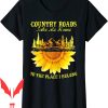 Country Roads Take Me Home T-Shirt Sunflower Farmer Gift