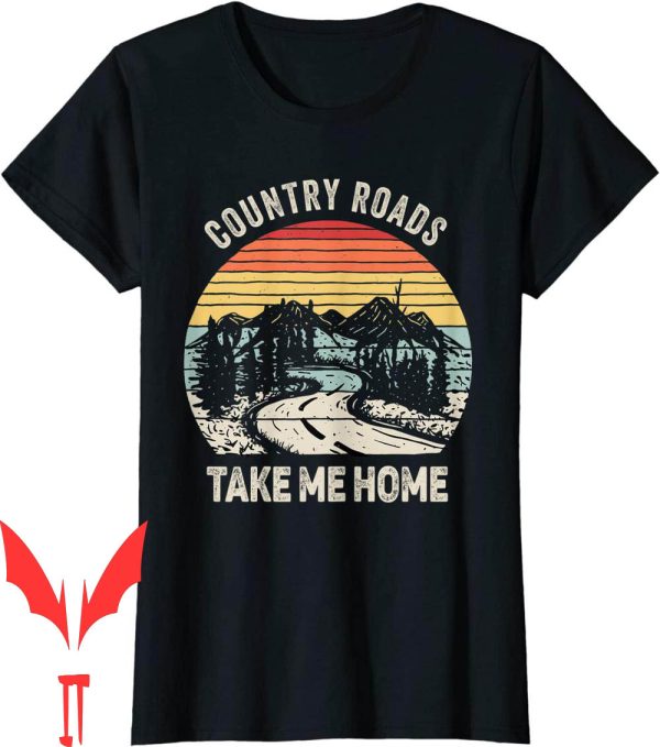 Country Roads Take Me Home T-Shirt Vintage Retro Essentials