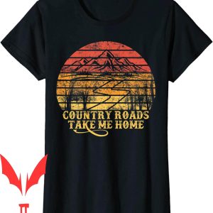 Country Roads Take Me Home T-Shirt Vintage Retro Music Fans