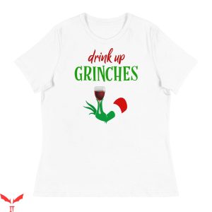 Drink Up Grinches T-Shirt Funny Christmas Trendy Meme Tee