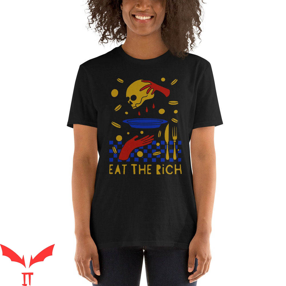 Eat The Rich T-Shirt Eat The Rich Anti Capitalism Tee