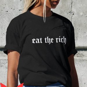 Eat The Rich T-Shirt Eat The Rich Anticapitalist Shirt