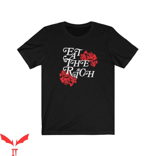 Eat The Rich T-Shirt Eat The Rich Roses Tee