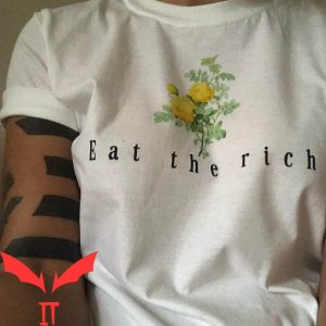 Eat The Rich T-Shirt Eat The Rich Vintage Aesthetic