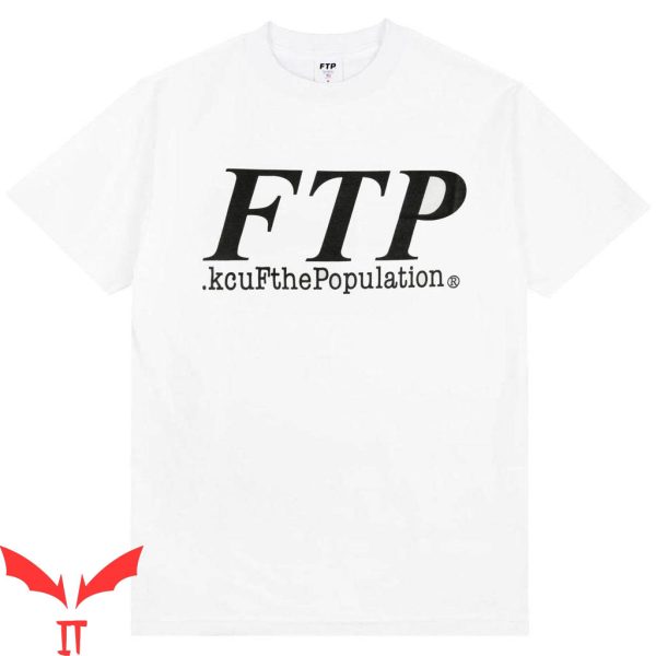FTP Columbine T-Shirt Classic Lettering Fuck The Population