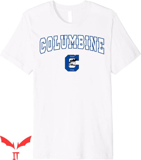 FTP Columbine T-Shirt Columbine Senior High School Rebels