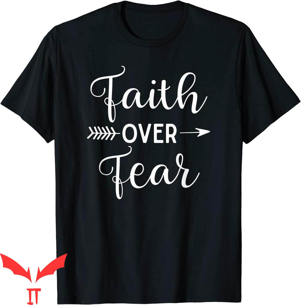 Faith Over Fear T-Shirt Arrow Cute Lettering Inspirational Faith Over Fear T-Shirt Arrow Cute Lettering Inspirational